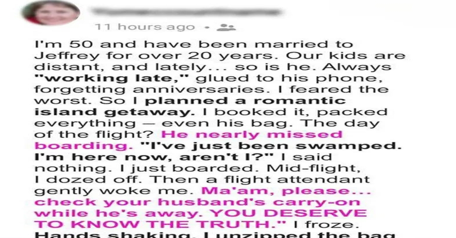 She Told Me to Check My Husband’s Bag