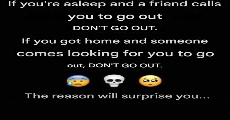 Here’s why you shouldn’t go out at night after you’ve fallen asleep