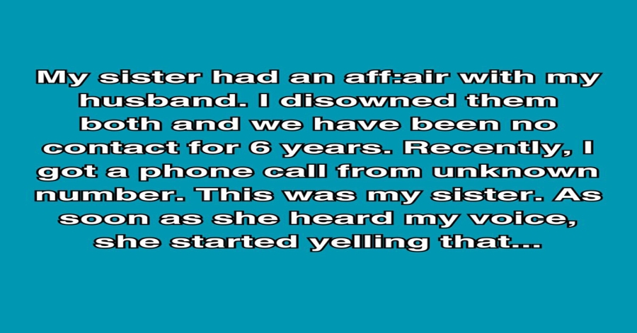 My Sister Had An Affair With My Husband