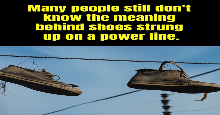 The Meaning Behind Shoes Hanging on Power Lines – What Does It Really Mean?